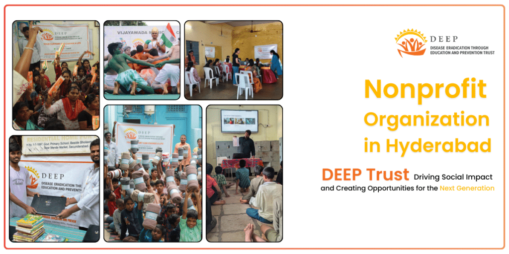 DEEP Trust – Leading Nonprofit Organization in Hyderabad, India Tackling Poverty, Health & Education Gaps