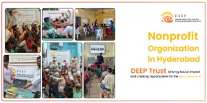 DEEP Trust – Leading Nonprofit Organization in Hyderabad, India Tackling Poverty, Health & Education Gaps